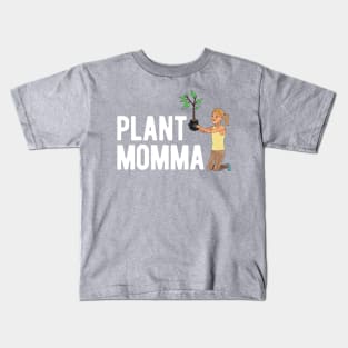 Plant Momma Kids T-Shirt